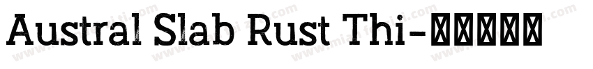 Austral Slab Rust Thi字体转换